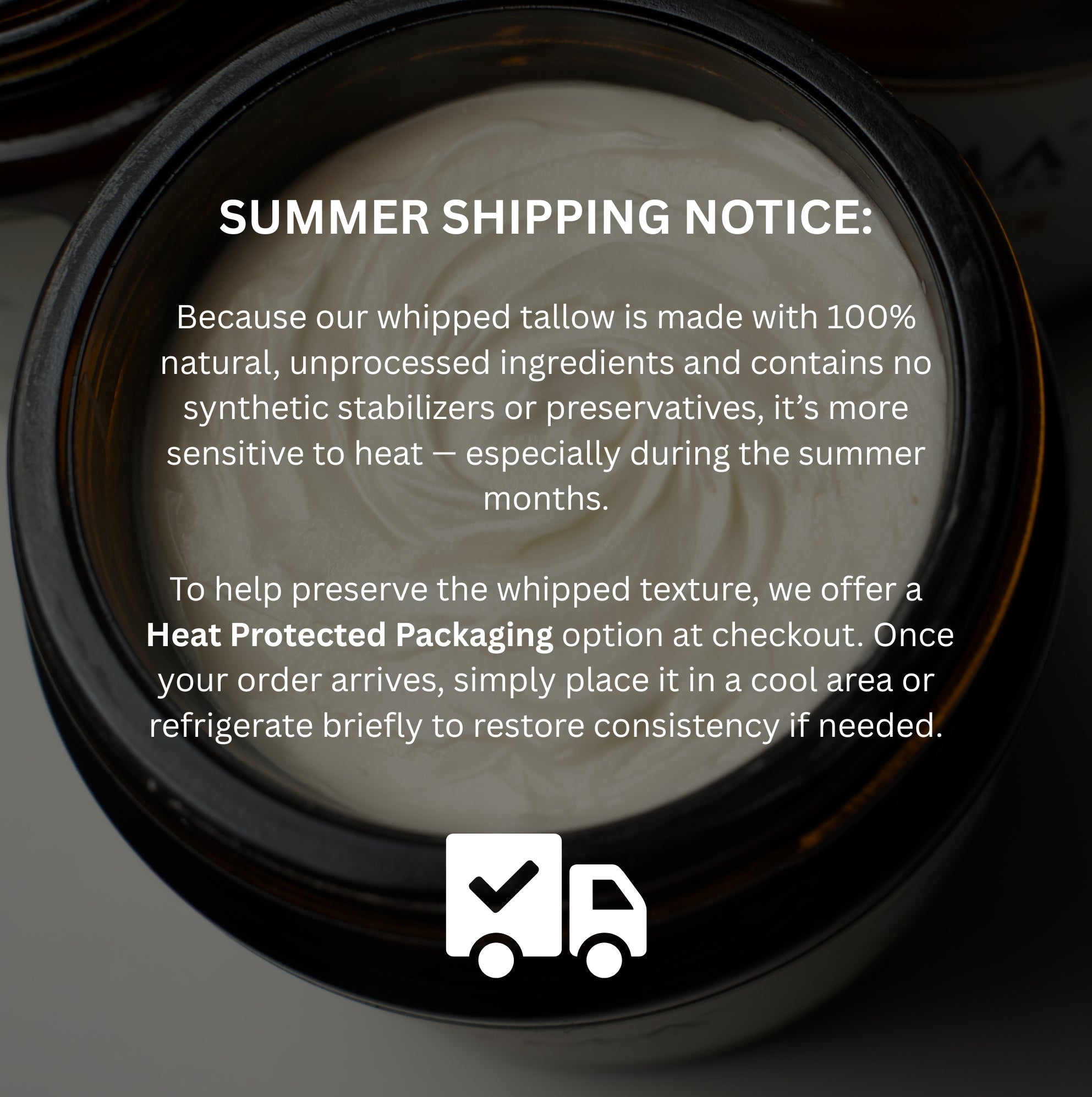 Summer shipping notice for whipped tallow product with text and truck icon.